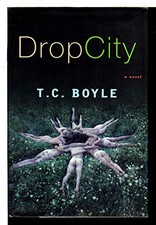 Drop City by Boyle, T.C.