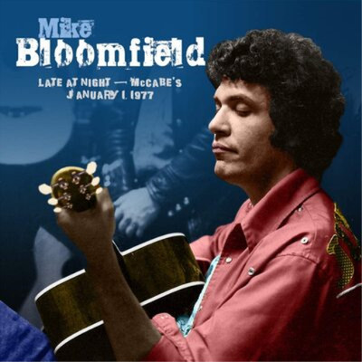 Mike Bloomfield Late at Night - McCabe's January 1 1977 (CD) Album (UK IMPORT)