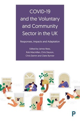 COVID-19 and the Voluntary and Community Sector in the UK: Responses, Impacts an