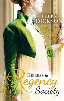 Heiress in Regency Society: The Defiant Debutante / From Governess to Society Br