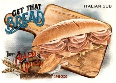 2022 Topps Allen & Ginter #GTB-2 Italian Sub Get That Bread