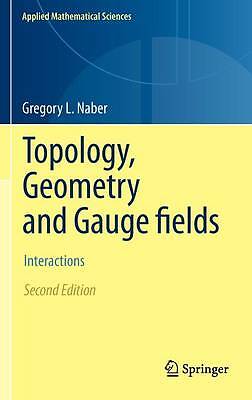 Topology, Geometry and Gauge fields - 9781441978943