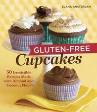 Gluten-Free Cupcakes: 50 Irresistible Recipes Made with Almond and Coconu - GOOD