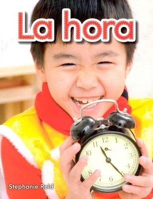 Teacher Created Materials - Early Childhood Themes - La hora (Time) - - Grade 2