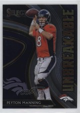 2020 Panini Select Unbreakable Peyton Manning #U18 HOF 1e19