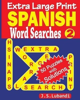 J S Lubandi Extra Large Print SPANISH Word Searches 2 (Taschenbuch)