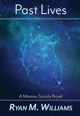 Past Lives By Ryan M Williams - New Copy - 9781946440303