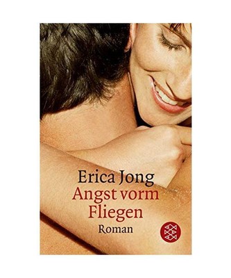 Angst vorm Fliegen: Roman, Jong, Erica