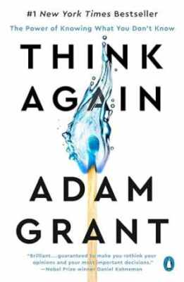 Think Again: The Power of Knowing What You - Paperback, by Grant Adam - Good