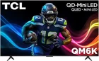 TCL - 85" Class QM6K Series 4K UHD HDR QD Mini LED Smart TV