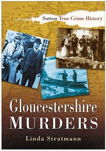 Gloucestershire Murders - Stratmann, Linda