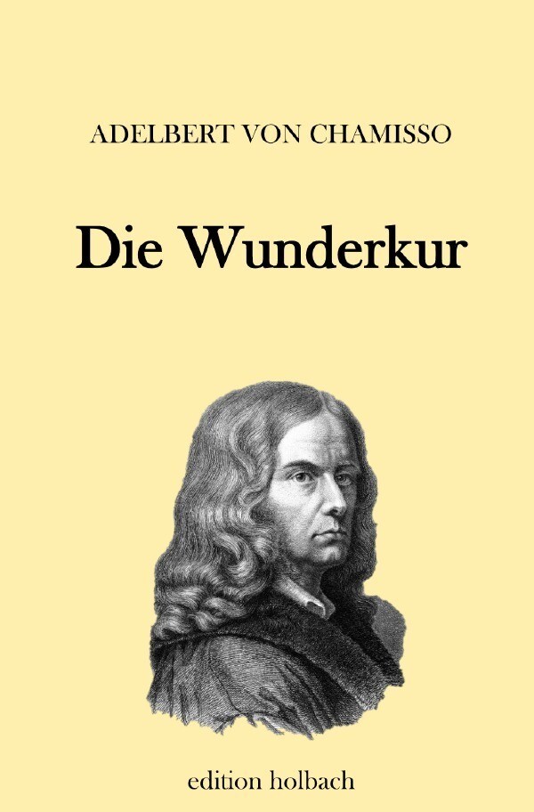 Thumbnail - Die Wunderkur | Lustspiel | Adelbert Von Chamisso | Deutsch |