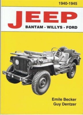 livre neuf : BECKER Jeep Bantam Willys Ford  1940 / 1945 MB GPW M201 HOTCHKISS