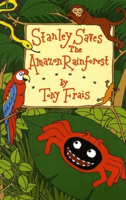 STANLEY SAVES THE AMAZON RAINFOREST by Tony Frais Paperback Self Help Business