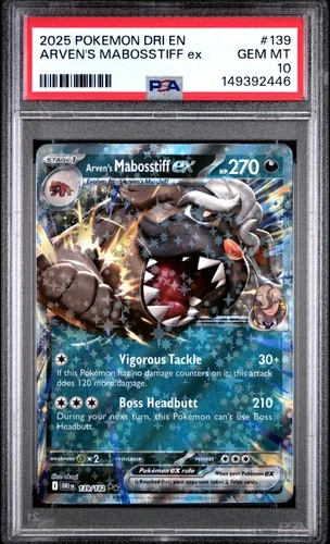 2025 POKEMON DRI EN-DESTINED RIVALS #139 ARVEN'S MABOSSTIFF EX PSA 10