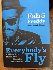 Fab 5 Freddy Hip Hop Legend Autografato 1° Edizione/Stampa Libro Mosche di Tutti