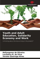 Youth And Adult Education, Solidarity Economy And Work Oliveira (U. A.) Buch