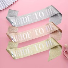 Bride To Be Sash Gold Rose Gold Silver Sparkling Glitter Bridal Shower Props