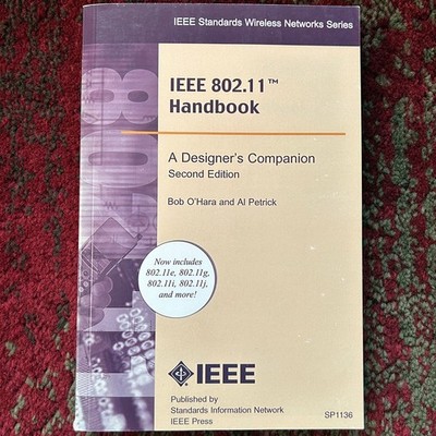 IEEE 802.11 Handbook 2nd Ed. by Bob O'Hara, Al Petrick 2005 IEEE Press Softcover