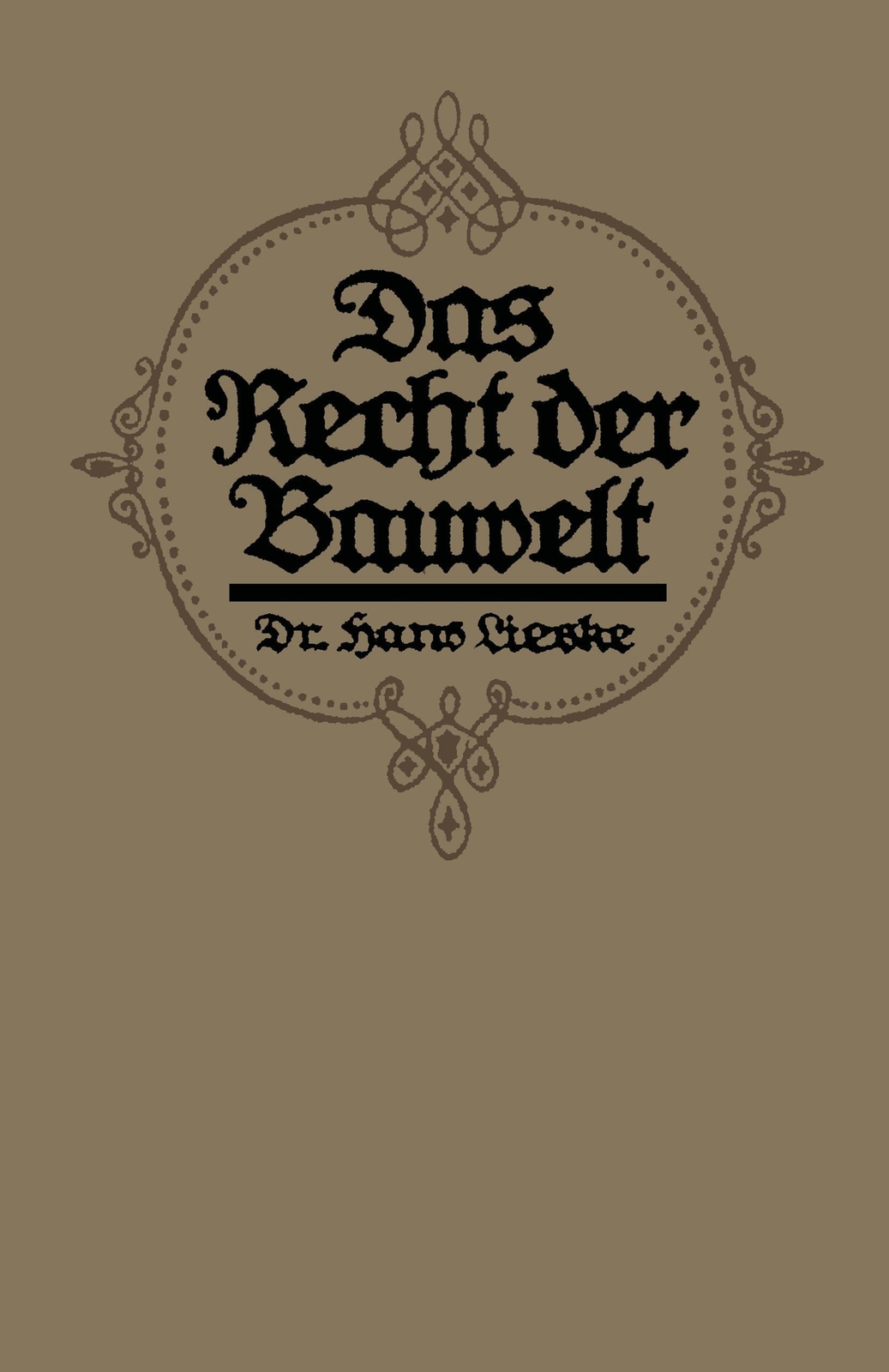 Hans Lieske | Das Recht Der Bauwelt | Taschenbuch | Deutsch |
