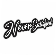  2 Pcs Never Satisfied Bumper Sticker Vinyl Decal Sticker For Car Truck SUV