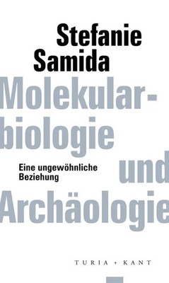 Stefanie Samida | Molekularbiologie und Archäologie | Taschenbuch | Deutsch