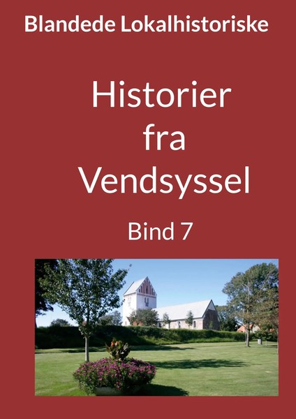 Historier fra Vendsyssel - bind 7 Jens Otto Madsen Taschenbuch DäNisch 2024-image