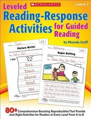 Leveled Reading-Response Activities for Guided Reading: 80+ Comprehension-Boosti