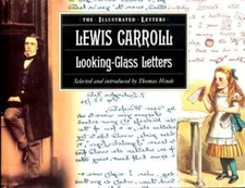 Lewis Carroll: Looking-Glass Letters - Hardcover By Lewis Carroll - VERY GOOD