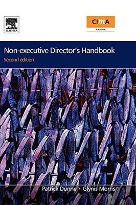 NON-EXECUTIVE DIRECTOR'S HANDBOOK (CIMA PROFESSIONAL By Patrick Dunne & Glynis D