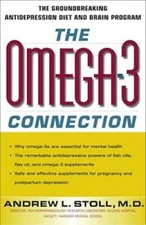 The Omega-3 Connection: The Groundbreaking Antidepression Diet and Brain  - GOOD