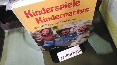 Kinderspiele, Kinderpartys Bartl, Almuth und Tilman Michalski: