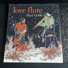 Love Flute by Paul Goble (1992, Hardcover)