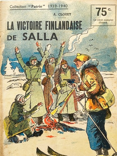 Collection Patrie No. 162 "The Finnish Victory Of Salla - A. Clouet"