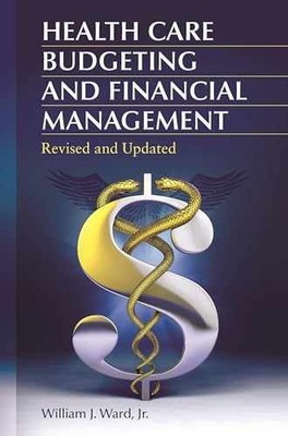 Health Care Budgeting and Financial - Paperback, by Jr. William J. - Very Good