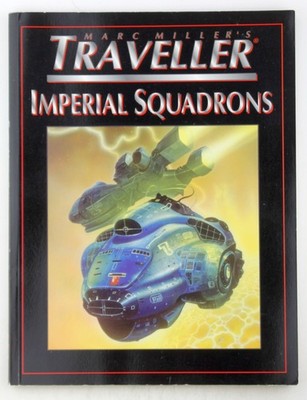 Imperial Squadrons (T4 - Marc Miller's Traveller) Stuart Dollar, Joseph Walsh, T