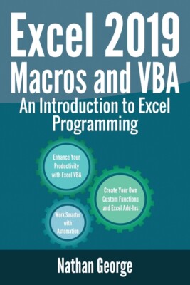 Excel 2019 Macros And Vba: An Introduction To Excel Programming