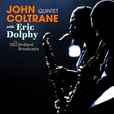 John Coltrane / Eric Dolphy - The Complete 1962 - Birdland Broadcasts [CD]