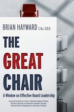 The Great Chair: A Window on Effective Board Leadership - paperback Hayward,...