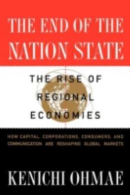 The End of the Nation State by Ohmae, Kenichi