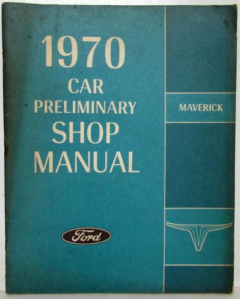1970 Ford Maverick Car Preliminary Service Shop Repair Manual | eBay