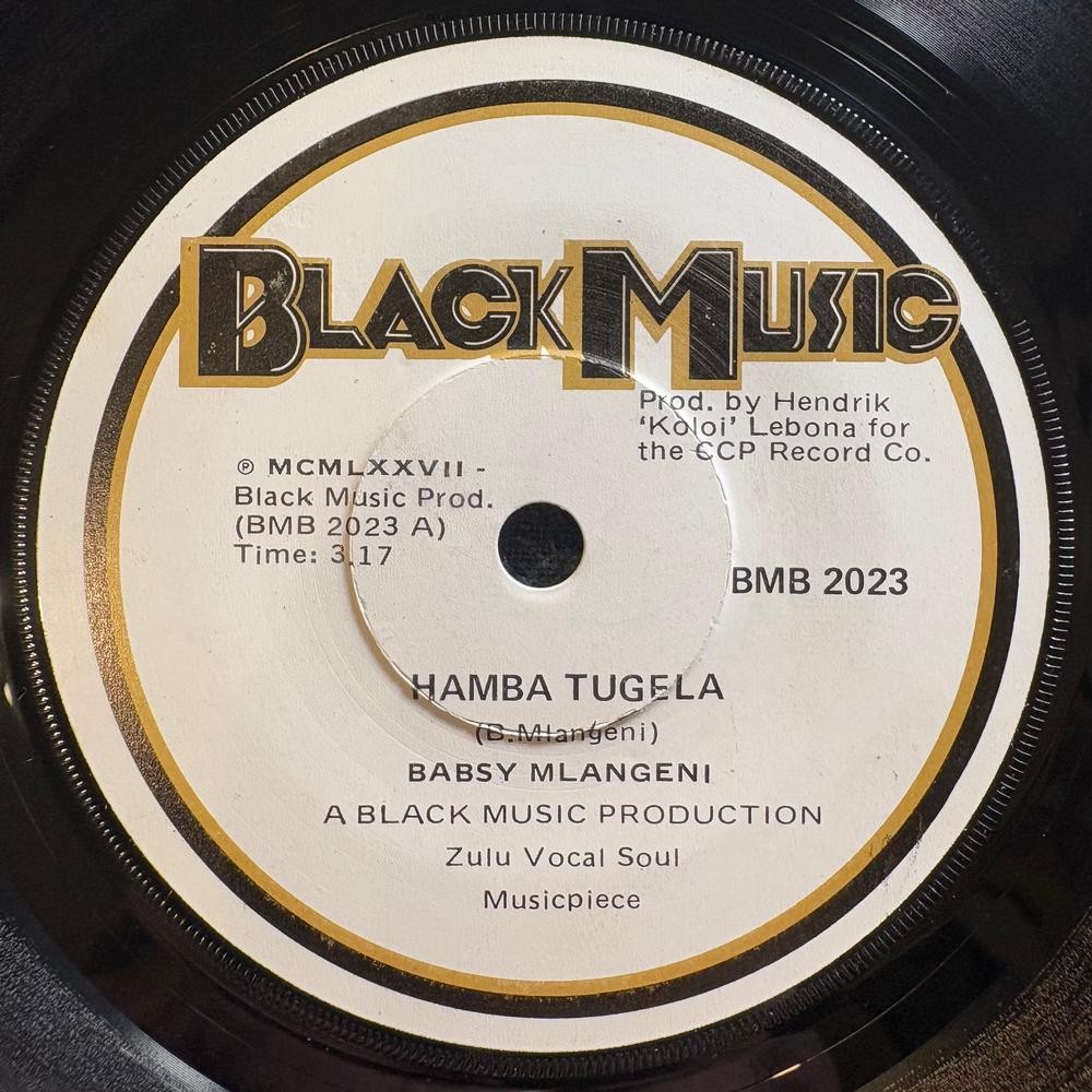 SOUTH AFRICA 45~BABSY MLANGENI~HAMBA TUGELA /AYAMQHIKAZA~BLACK MUSIC 7~ZULU~HEAR