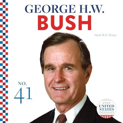 George H.W. Bush (United States Presidents (Cb)) - Elston, Heidi M D
