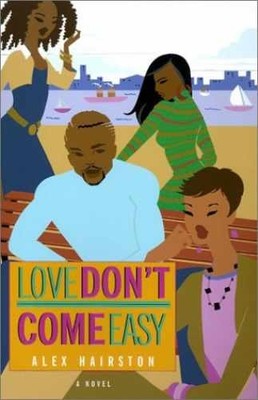Love Don't Come Easy - Paperback, by Hairston Alex - Acceptable