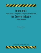Osha #501 Trainer Course In Occupational Safety And Health Standards For Ge...