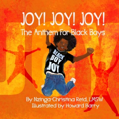 Joy! Joy! Joy! The Anthem For Black Boys