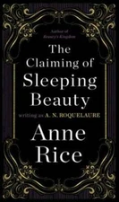 The Claiming of Sleeping Beauty: A Novel (Sleeping Beauty Trilogy) - GOOD