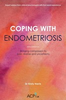 Coping With Endometriosis | Bringing Compassion To Pain, Shame And Uncertainty