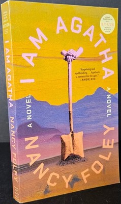 I Am Agatha: A Novel by Nancy Foley, RARE Advance Readers Copy
