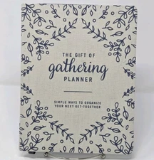 The Gift of Gathering Planner : Simple Ways to Organize Your Next Get Together 
